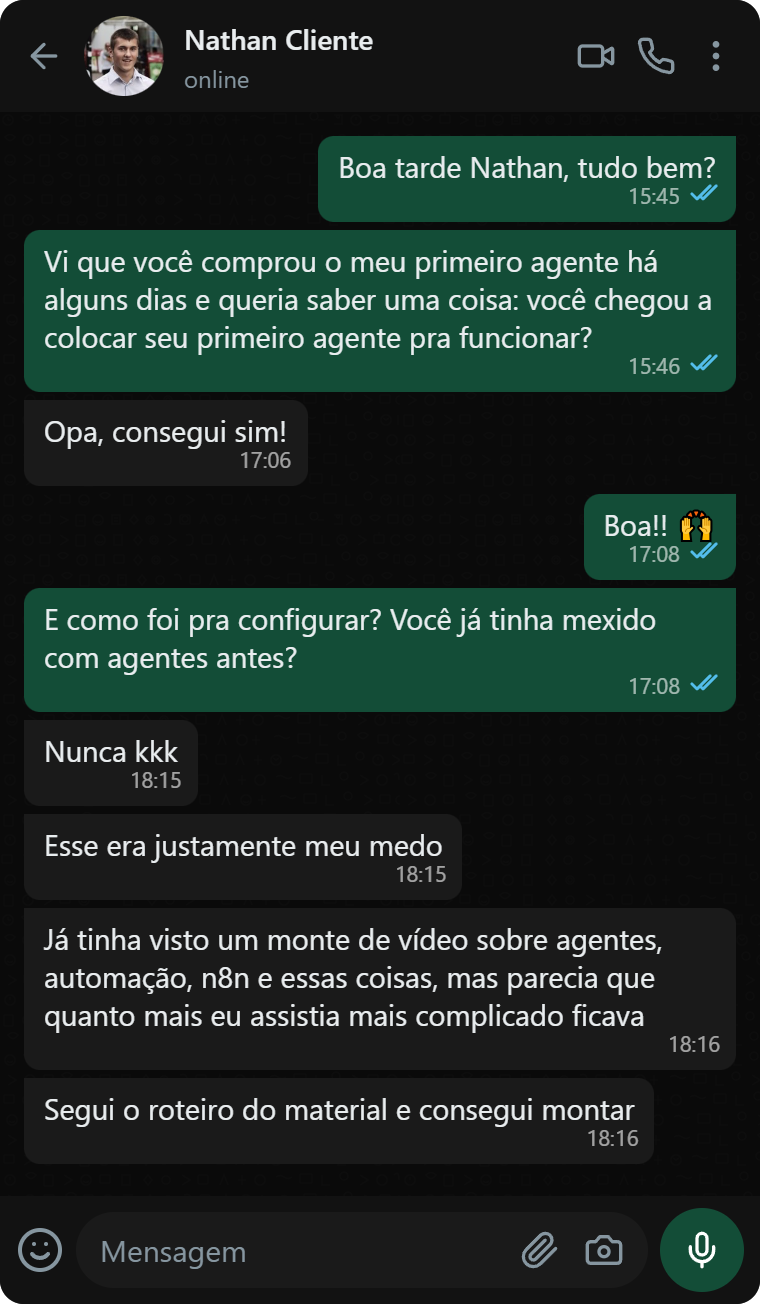 Print de conversa no WhatsApp — cliente contando como configurou o primeiro agente seguindo o roteiro do material